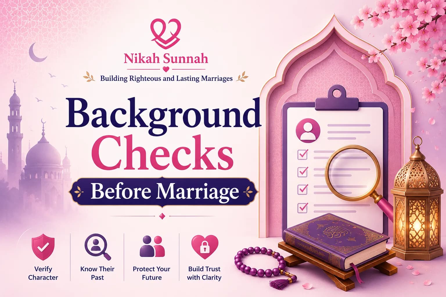 Background Checks Before Marriage in Islam: A Guide to Choosing the Right Spouse
