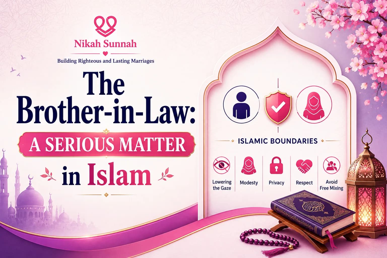 Brother-in-Law in Islam: Understanding Islamic Boundaries and Etiquette